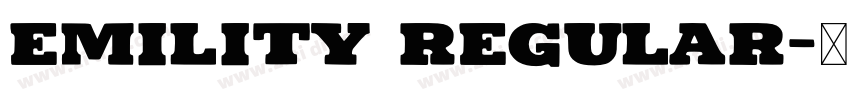 Emility Regular字体转换